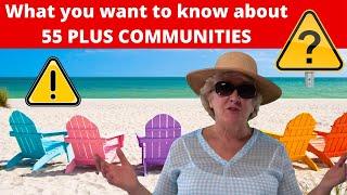 What You Want to Know About 55+ Communities!