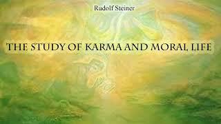 The Study of Karma & Moral Life by Rudolf Steiner #audiobook #books #audiobooks #book #knowledge