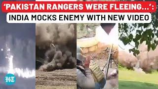 India Mocks Pakistan With New Video Of Strikes 2.2 KM Inside Border: ‘Pak Rangers Were Running &...’