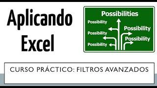 Curso práctico: Filtros Avanzados Excel | Aplicando Excel