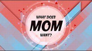 What Does Mom Want? V2 Mother's Day Game