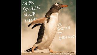 Open Source Your Mind or Switch to Gentoo (Official Audio)