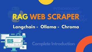 Build a RAG web scraper using Langchain, Ollama, ChromaDB