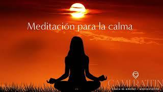 Conéctate con la CALMA: Meditación guiada para tranquilidad mental y emocional 