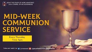 MID-WEEK COMMUNION SERVICE | 22ND AUGUST, 2024