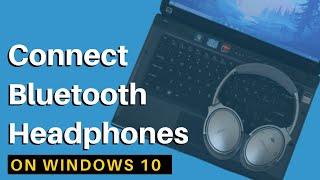 How To Connect Bluetooth Headphones To Windows 10 Laptop/PC?