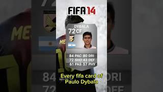 Every fifa card of Paulo Dybala from fifa13-25#shorts #football #fifa #fut #fc25 #Dybala #juventus