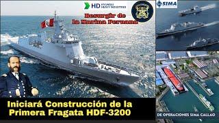 Iniciará Producción de la Nuevas  Fragatas Peruanas  HDF-3200‼️