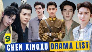 Top 9 Chen Xingxu Dramas You Must Watch in 2024 | Like Hobby