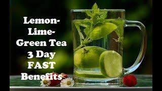 3 Day Water Fast Alternative-----Lemon-Lime-Green Tea FAST🫒