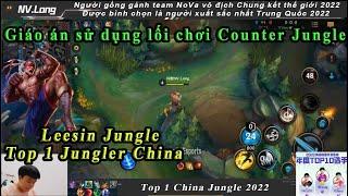 Leesin Tốc chiến | Dùng lối chơi Counter Jungle thì sẽ phải làm những gì trong 1 trận đấu | NV Long