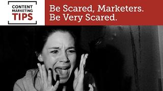 5 Terrifying Consumer Behaviors that Will Scare You Into Content Marketing - Content Marketing Tips