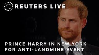 LIVE: Prince Harry attends anti-landmine event in New York