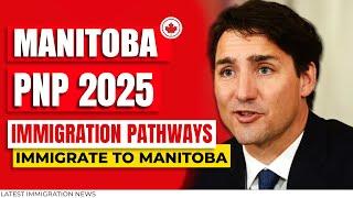 Manitoba PNP 2025 : Your Ultimate Guide to Immigrating to Manitoba | Canada PNP | Canada PR | IRCC