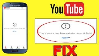 How to Fix Youtube Error There Was a Network Problem Error Code 400