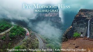 Pre Monsoon Bliss | Top Locations to Visit in Malshej Ghat | Malshej Ghat in Monsoon |  | मालशेज घाट