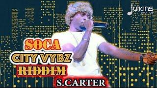 S Carter - Bruk (Soca City Vybz Riddim) "2017 Soca"