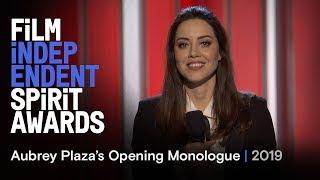 Aubrey Plaza's Opening Monologue at the 2019 Film Independent Spirit Awards