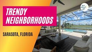 Trendy Neighborhoods in Sarasota