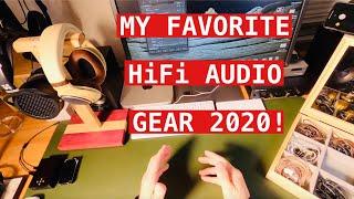 MY FAVORITE HIFI AUDIO GEAR 2020!