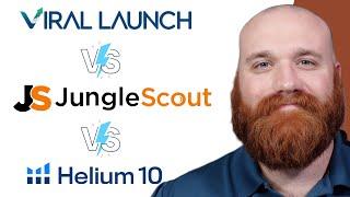 Helium 10 vs Jungle Scout vs Viral Launch: Which is Better?