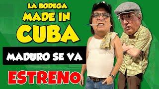 ESTRENO: Adiós a Maduro I La Bodega Made in Cuba