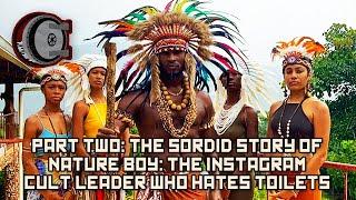 Pt 2: The Sordid Story of Nature Boy: Instagram Cult Leader Who Hates Toilets | BEHIND THE BASTARDS