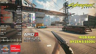 CYBERPUNK 2077 - RYZEN 5 5500U - 16GB RAM - OFFICIAL FSR 3 + FRAME GEN