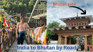 Bhutan | India to Bhutan by road | Immigration Process & Documents Required | Phuntsholing | Ep-1