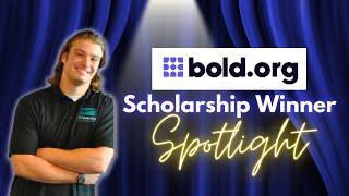 He WON a Scholarship from Bold.org  | Winner Spotlight