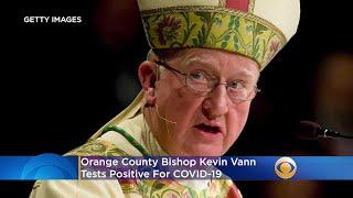 Orange County Bishop Kevin Vann Tests Positive For COVID-19