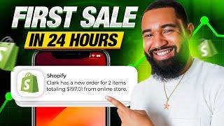 The EASIEST Way To Make Your FIRST SALE on Shopify In 24 Hours!