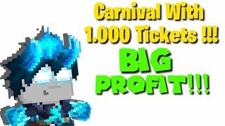 Growtopia - Profit With Carnival !!! Using 1 K Tickets !!!