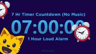 7 Hour Timer Countdown (No Music) + 1 hr Loud Alarm