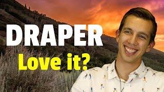 Top 5 reasons to move to Draper, Utah