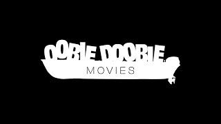 Oobie Doobie Movies (2022 Reel)