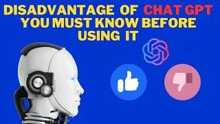 The Real Danger Of ChatGPT | Disadvantages of Chat GPT  | The Truth about Chat GPT