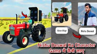 Nishu Deswal का Character कब तक आयेगा Game के अंदर  || Indian Vehicle Simulator 3D New Update ||