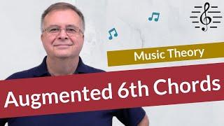 Augmented 6th Chords - Music Theory