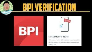 How to register new device to BPI app| Paano i verify ang new device sa BPI app