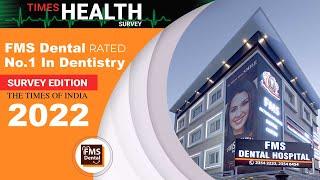 Times Health Care Survey 2022 | Best Dental Hospital In South India | FMS Dental Hospital