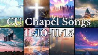 HONORING VETERANS AND PRAISING GOD!! - Cedarville University Chapel Songs 11/10/24-11/15/24