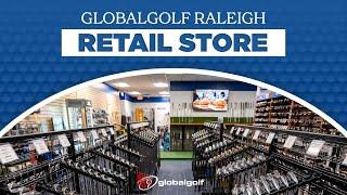 The Raleigh Retail Store | GlobalGolf