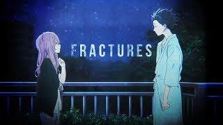 Koe No Katachi (A Silent Voice)「AMV」- Fractures