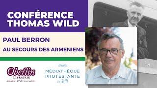 Présentation/dédicace "Paul Berron au secours des Arméniens" par Thomas Wild