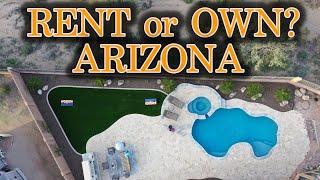 Rent or Own in Arizona 2021?