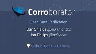 Corroborator: an easy to use, robust data verification system