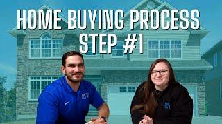 Home Buying Process STEP #1 (What to expect when buying a house!)