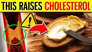 Top 10 Foods That INCREASE Cholesterol You Must Avoid