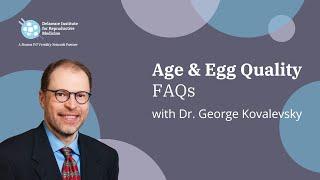 Age & Egg Quality Explained| DIRM